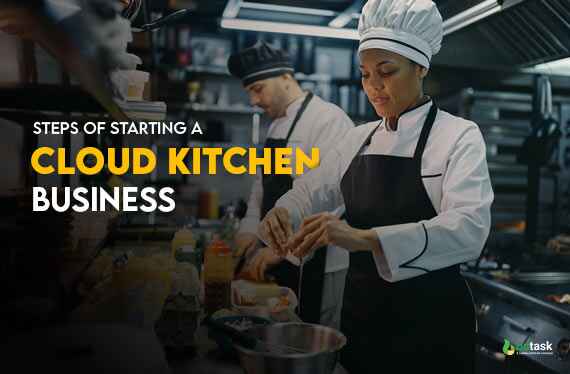 Steps of Starting a Cloud Kitchen Business