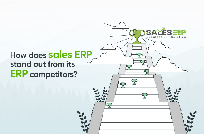 How does sales ERP stand out from its ERP competitors