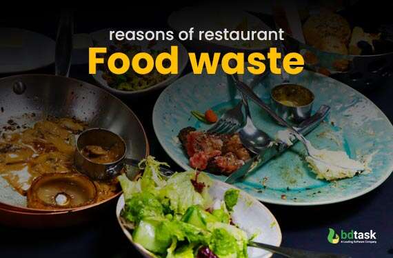 Reasons of Restaurant Food Waste