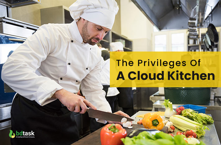 What Are The Privileges Of Cloud Kitchen?