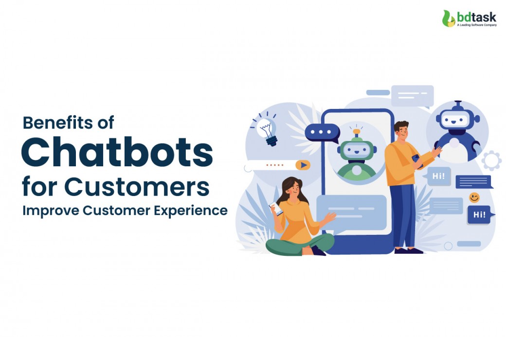 Benefits of Chatbots for Customers: Improve Customer Experience
