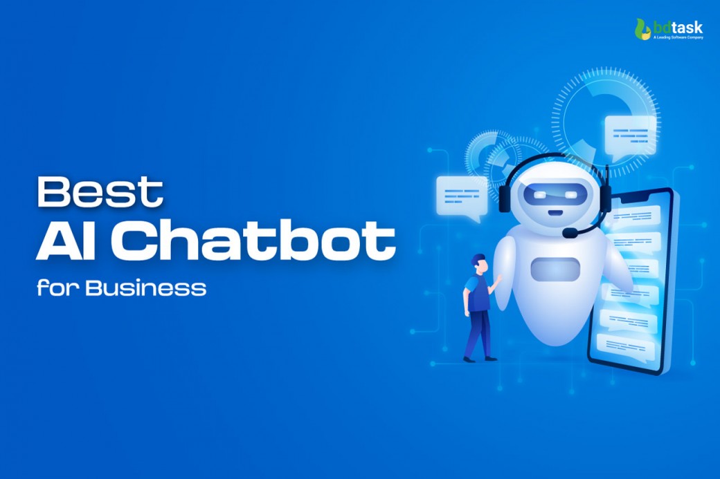 https://www.bdtask.com/blog/uploads/best-ai-chatbot-for-business.jpg?utm_source=chatgpt.com