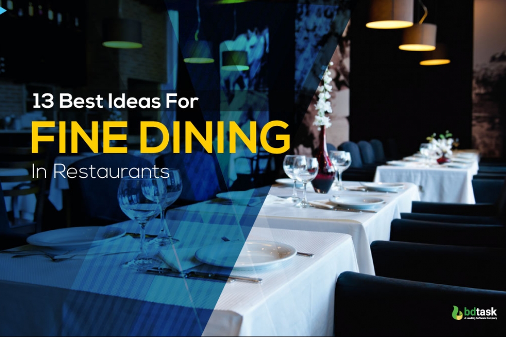 13 Best Ideas For Fine Dining In Restaurants