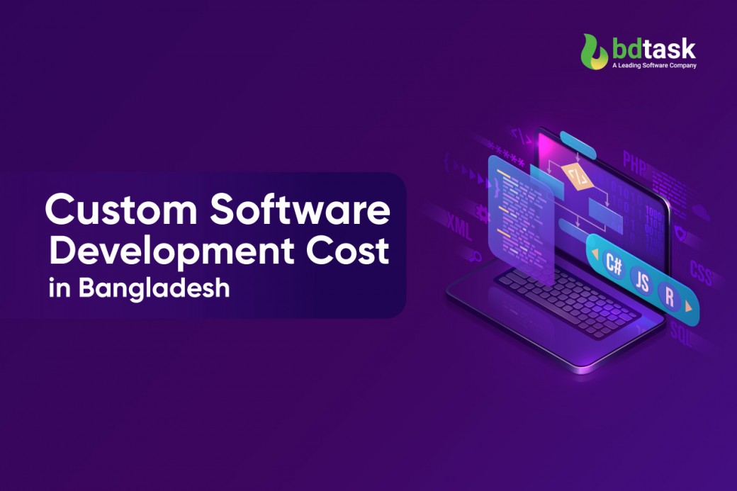 Custom Software Development Cost in Bangladesh