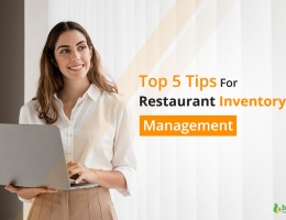 Top 5 Tips for Restaurant Inventory Management