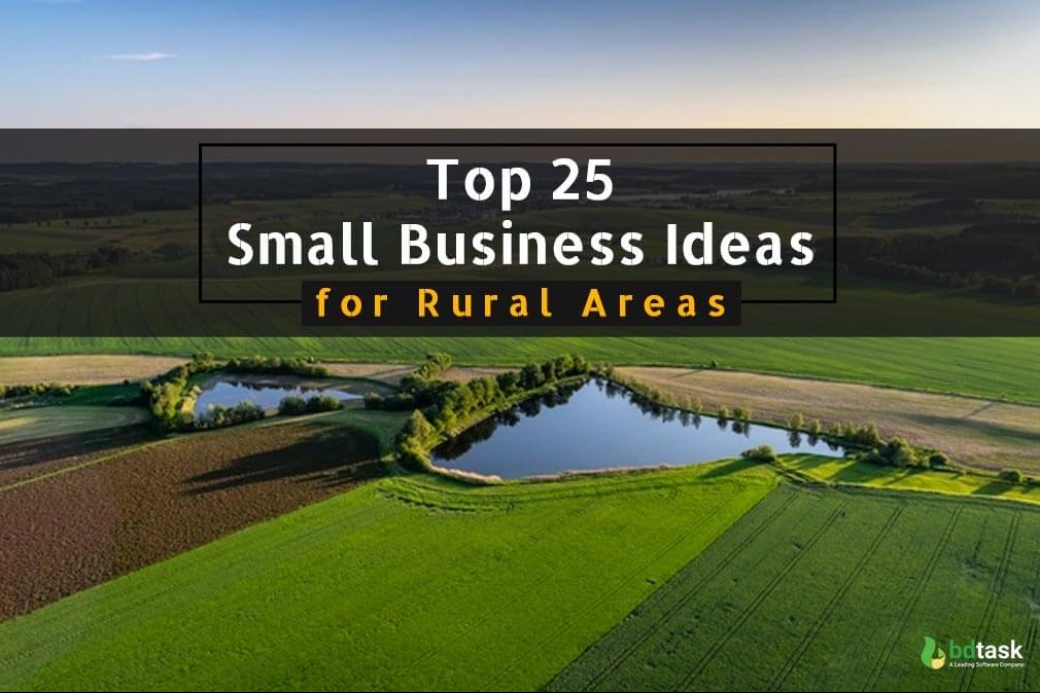 25 Small Business Ideas for Rural Areas (Extensive Analysis)